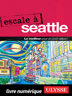 cover image of Escale à Seattle